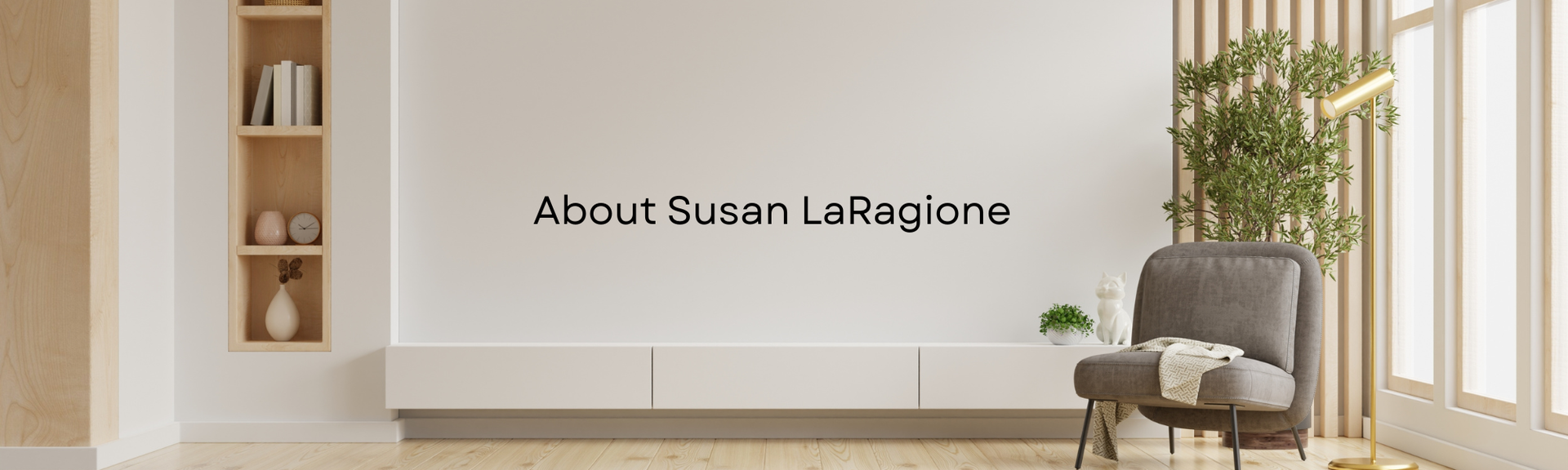 About | Susan LaRagione