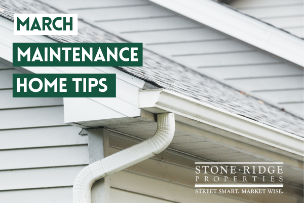 March Home Maintenance Tips featuring a photo of a roofline and downspout
