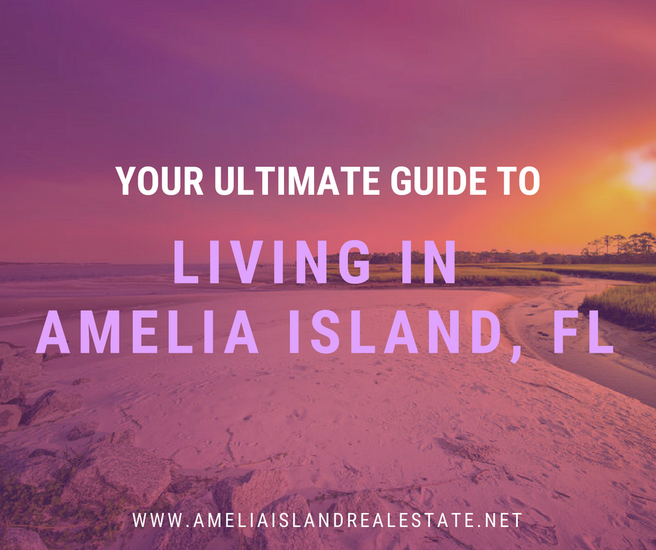 Ultimate Guide to Moving to and Living in Amelia Island, FL