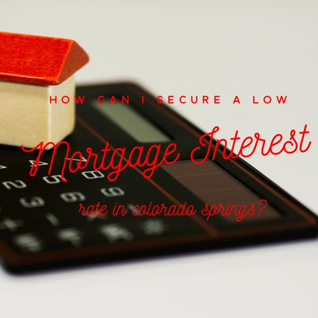 How can I secure a low mortgage interest rate in Colorado
