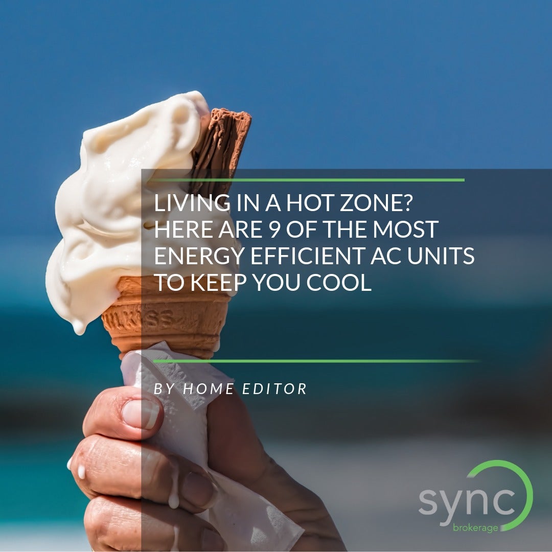 LIVING IN A HOT ZONE? HERE ARE 9 OF THE MOST ENERGY EFFICIENT AC UNITS TO KEEP YOU COOL 