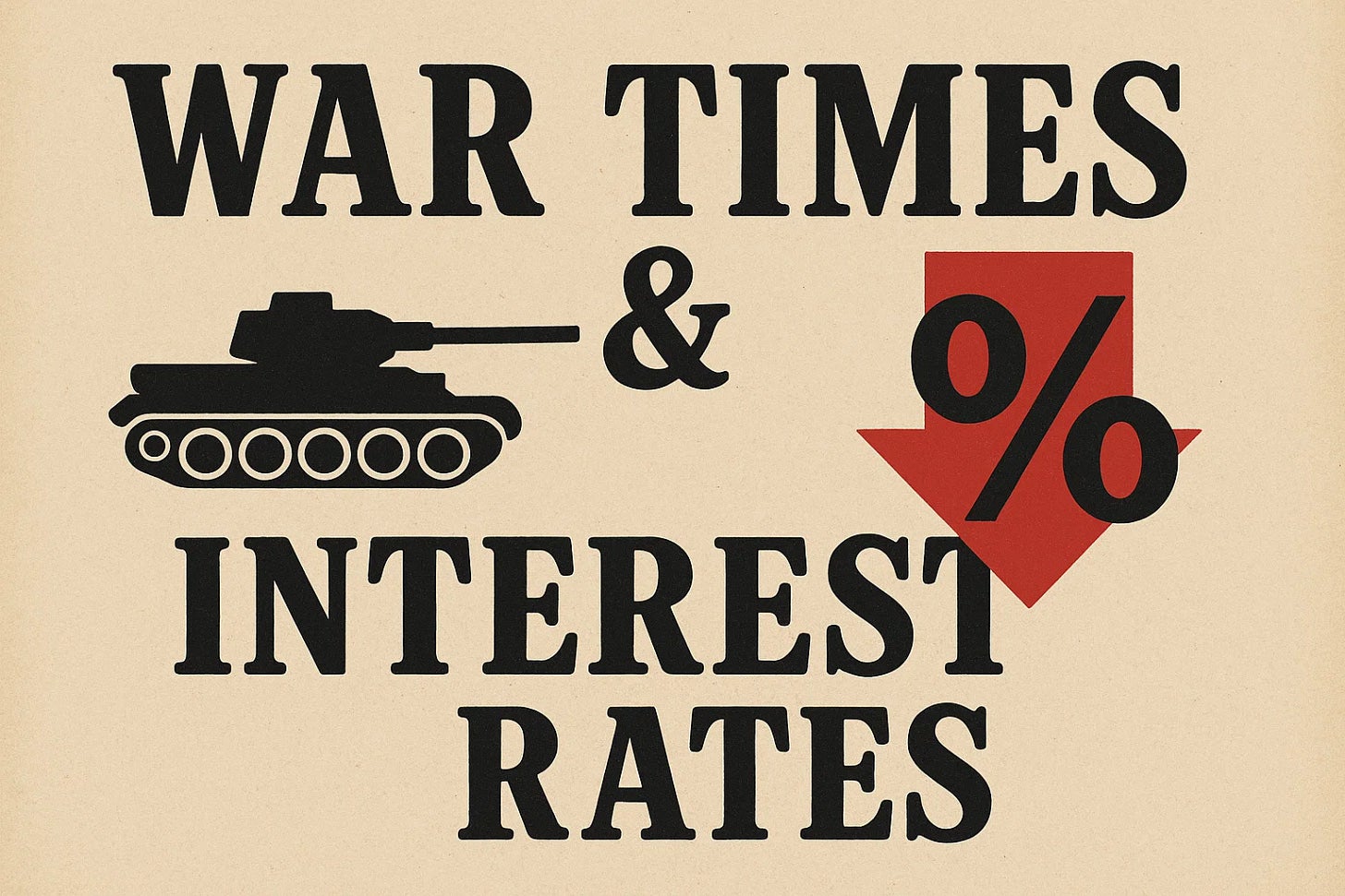 War, Interest Rates & Buying