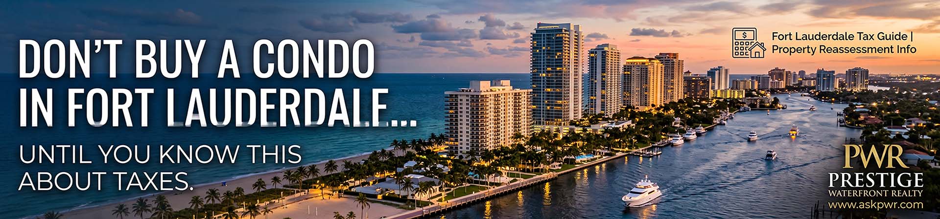 Luxury waterfront high-rise condos along Galt Ocean Mile in Fort Lauderdale, Florida, representing South Florida property tax valuation guides by Prestige Waterfront Realty.